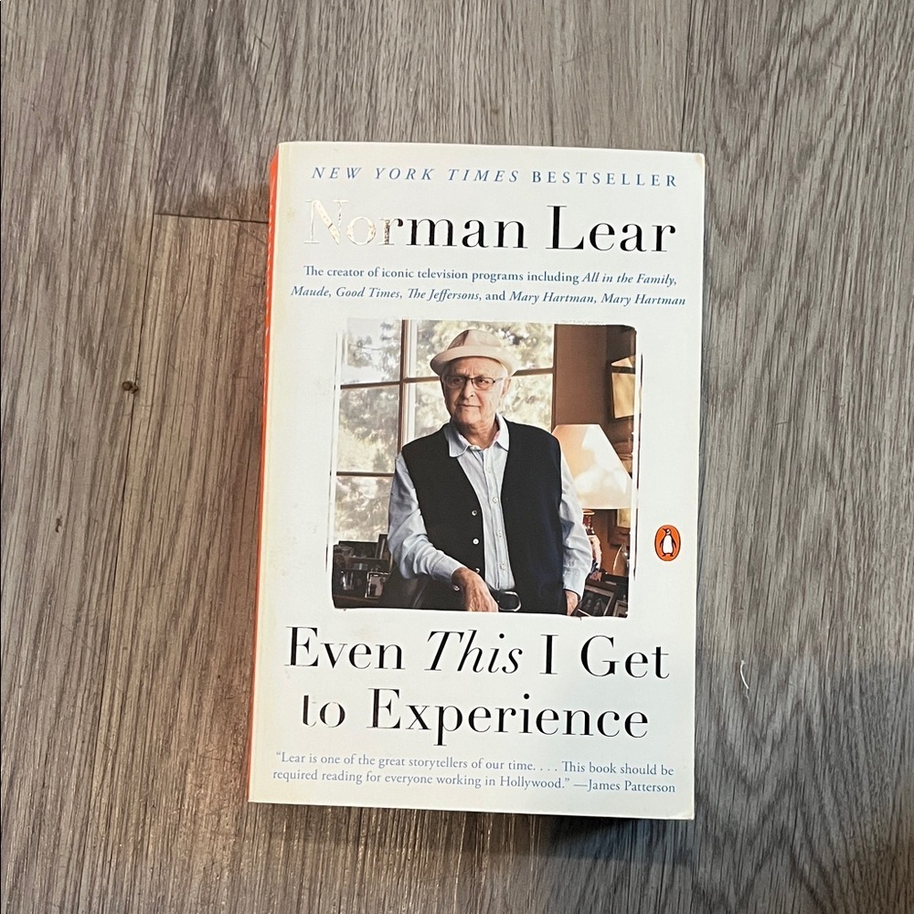 Even This I Get to Experience by Norman Lear
